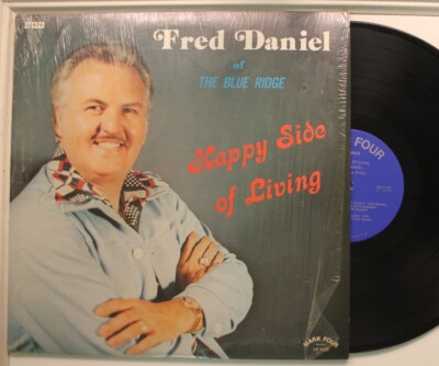 Fred Daniel Of The Blue Ridge Lp Happy Side Of Life On Mark Four - Vg+ To Vg++ /