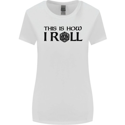 This Is How I Roll RPG Role Playing Games Womens Wider Cut T-Shirt