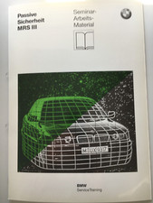 Seminararbeitsmaterial Passive Sicherheit MRS 3 Reparaturanleitung Stand 3/1999