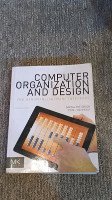 Computer organization and design : the hardware, software interface - 5. ed.
