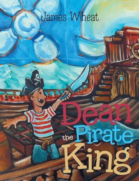 Dean The Pirate King James Wheat Taschenbuch Kartoniert / Broschiert Englisch-image