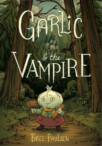 Bree Paulsen Garlic and the Vampire (Tascabile)