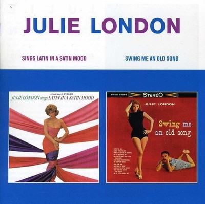 JULIE LONDON - Sings Latin In A Satin Mood / Swing Me An Old Song - CD - Import