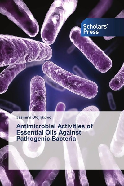 Jasmina Stojiljkovic | Antimicrobial Activities Of Essential Oils Against...-image