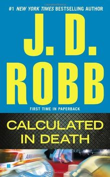 Calculated in Death: In Death Book 36 von Robb, J. D. | Buch | Zustand sehr gut