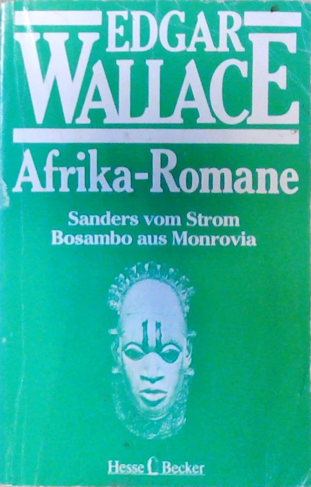 Afrika-Romane (6 Bände) 1. Sanders vom Strom Wallace, Edgar: - Bild 1 von 1
