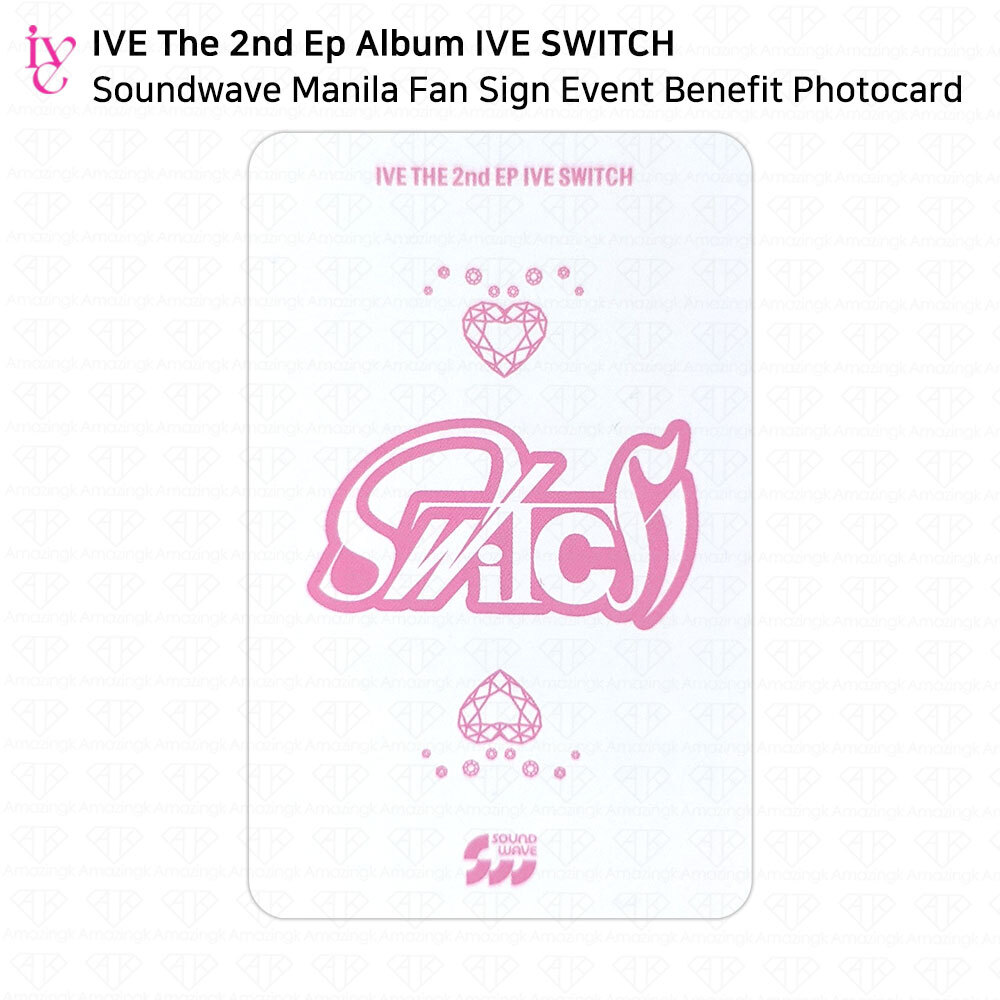 IVE switch soundwave 8.0 マニラ IVE The 2nd EP Album IVE SWITCH Soundwave Manila Fan Sign
