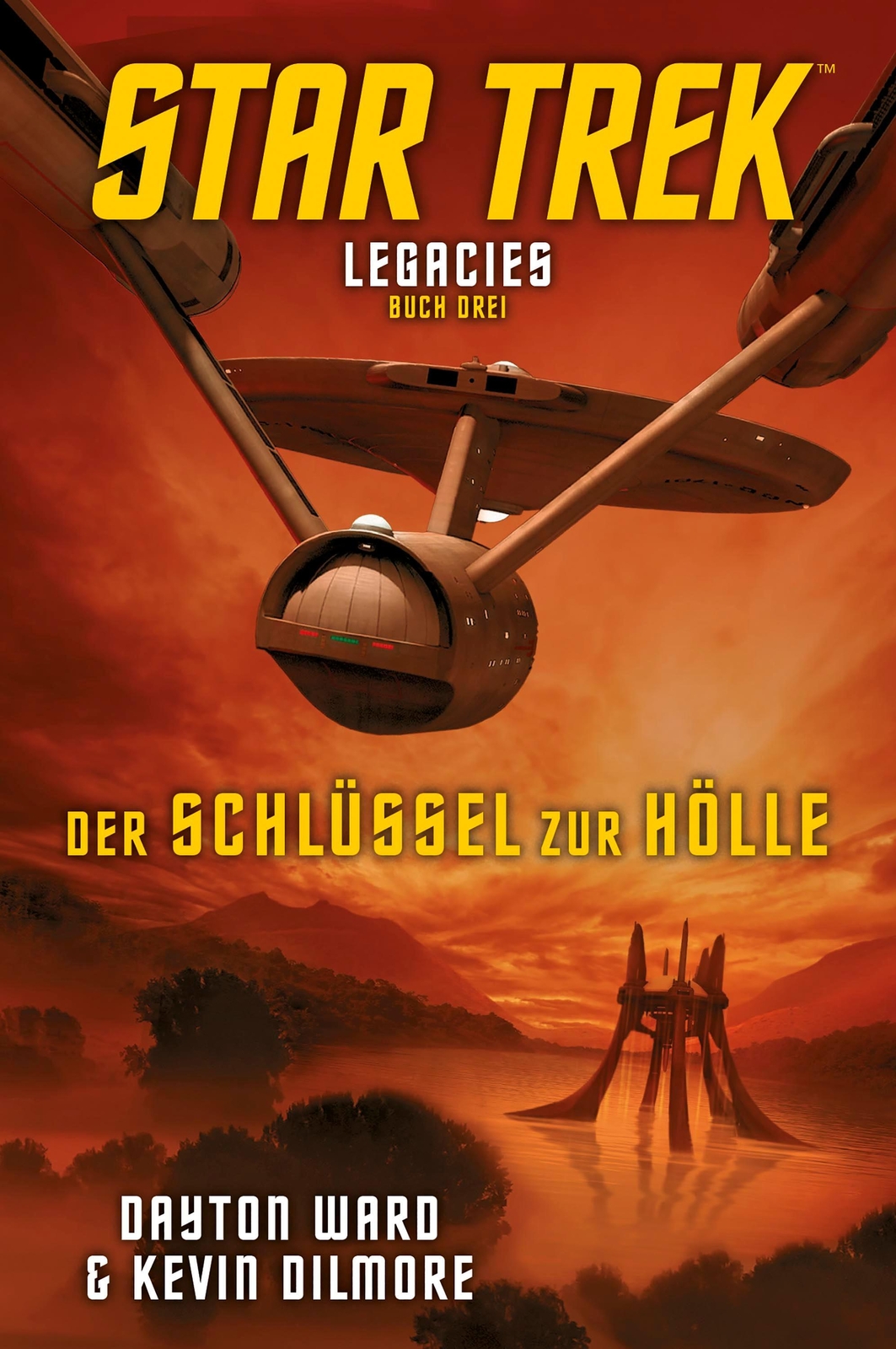 Star Trek - Legacies 3: Der Schlüssel Zur Hölle | Dayton Ward (u. A.)
