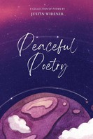Justin Widener | Peaceful Poetry | Taschenbuch | Englisch (2024) | Explora Books