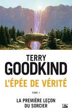 L'Épée de Vérité, Tome 1: La Première Leçon du Sorcier - Goodkind, Terry