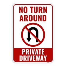 "Private Driveway No Turnaround Sign - 13x9 Inch Aluminum Warning Sign"