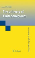 John Rhodes (U. A.) | The Q-Theory Of Finite Semigroups | Taschenbuch | Englisch