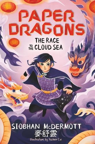Paper Dragons: The Race To The Cloud Sea : Book 3 Siobhan Mcdermott - Image 7