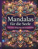 Mandala Ausmalbuch 120 Mandalas FüR Erwachsene, Stressabbau, Entspannung