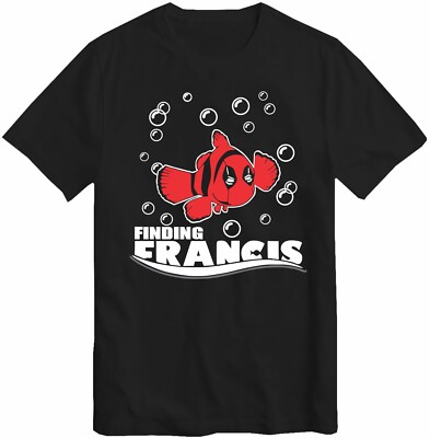 T-Shirt Finding Francis Deadpool lustig Nemo T-Shirt Neuheit T-Shirt