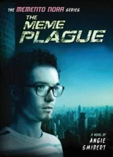 The Meme Plague (Memento Nora) - Hardcover By Smibert, Angie - VERY GOOD