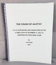 The Crash Of 44-87741 Lee Corbin 2012 B-29mr Andersen Afb Guam Military History