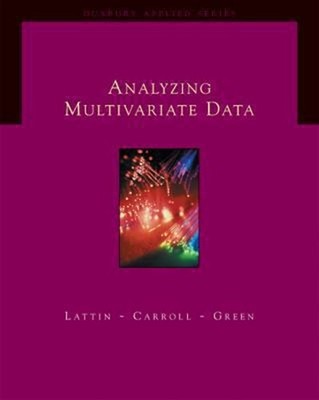 Analyzing Multivariate Data Douglas, Lattin, James M., Green, Pau