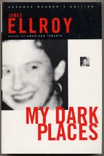 James ELLROY / My Dark Places Uncorrected Proof 1st 1996