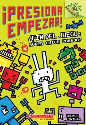 Thomas Flintham ¡Presiona Empezar! #1: ¡Fin del Juego, Súper Chico (Taschenbuch)