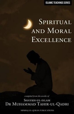 Muhammad Tahir-u Islamic Teachings Series: Spiritual and Moral Exc (Taschenbuch)