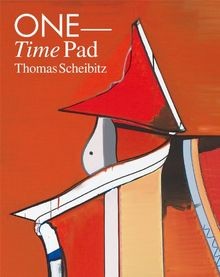 Thomas Scheibitz. One Time Pad | Buch | Zustand sehr gut - Keine Angabe