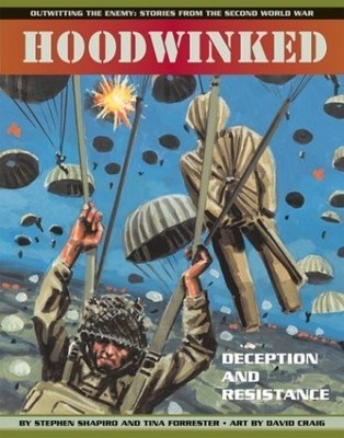 Hoodwinked: Deception and Resistance (Outwitting the Enemy: Stories from Wor...
