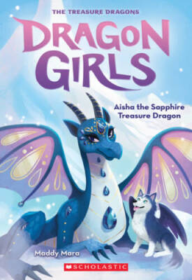 Aisha the Sapphire Treasure Dragon (Dragon Girls 5) (5) - Paperback - GOOD