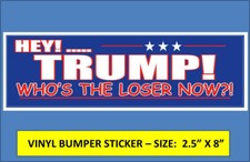  TRUMP LOSER BUMPER STICKER DUMP TRUMP JOE BIDEN / KAMALA HARRIS WON! BYE TRUMP!