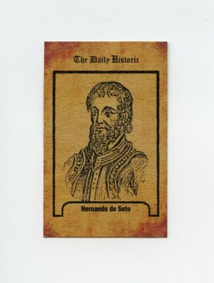TN23012 HERNANDO DE SOTO Daily Historic Trade Card RARE