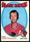1971-72 OPC O-Pee-Chee Eric Nesterenko Chicago Blackhawks #213