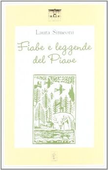 Fiabe e leggende del Piave von Simeoni, Laura | Buch | Zustand gut