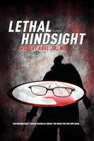 Robert Jr. Abel | Lethal Hindsight | Taschenbuch | Englisch (2010) | Xlibris