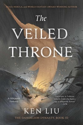The Veiled Throne (The Dandelion Dynasty)