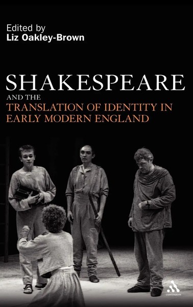 Liz Oakley-Brown | Shakespeare And The Translation Of Identity In Early...-image