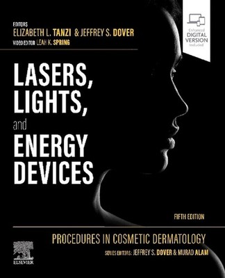 Procedures in Cosmetic Dermatology: Lasers, Lights, and Energy Devices by Elizab