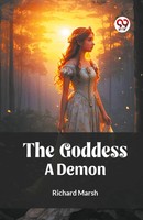 The Goddess A Demon | Richard Marsh | Taschenbuch | Englisch | 2024