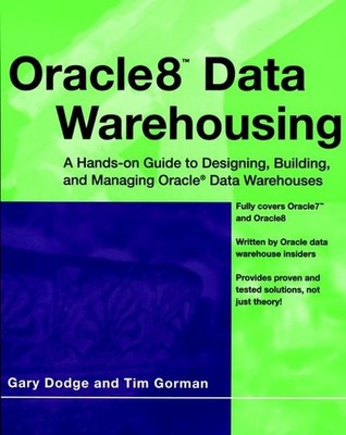 Oracle 8 Data Warehousing, Gorman, Tim