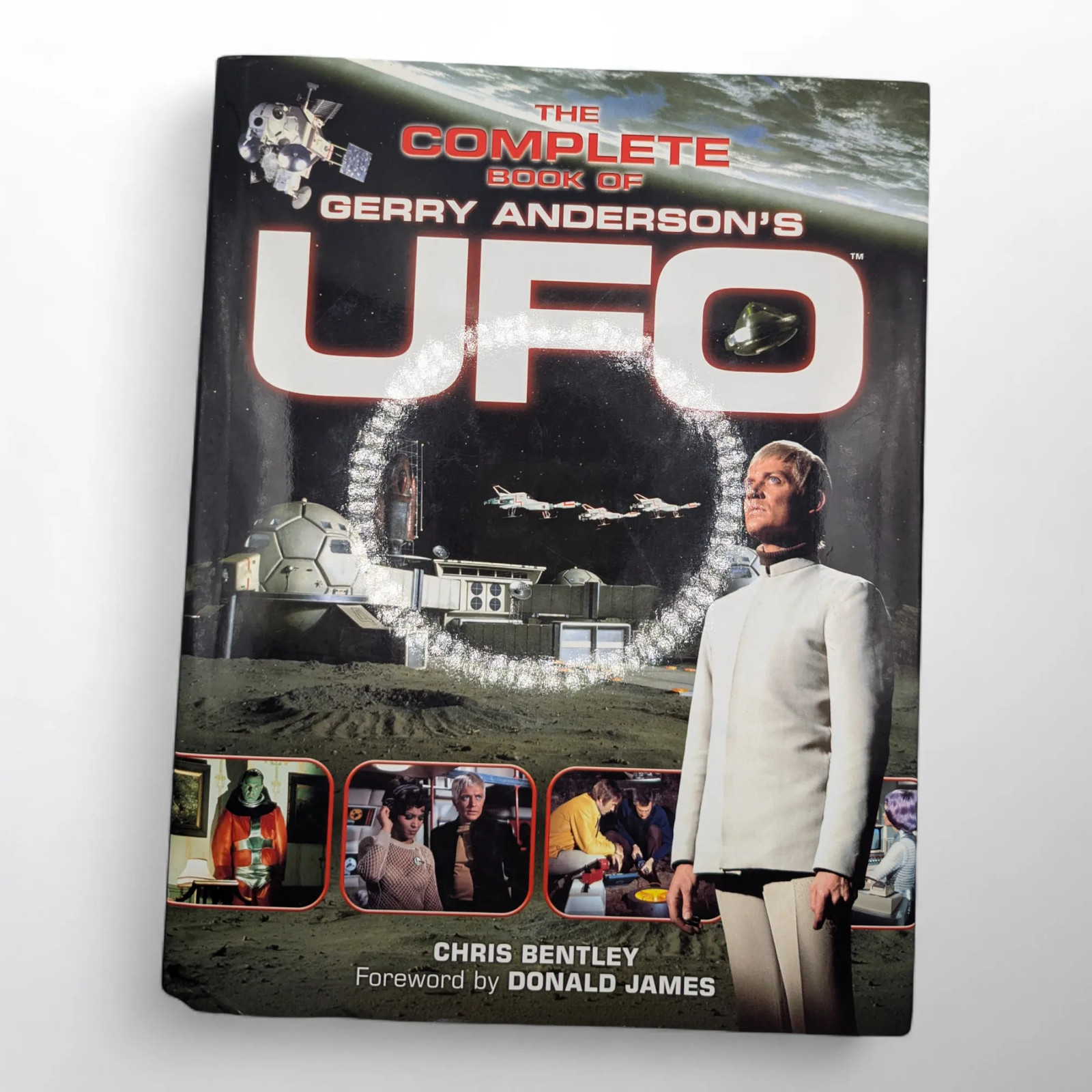 Complete Book of Gerry Anderson's UFO by Chris Bentley (2006, Hardcover)