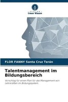 Flor Fanny Santa Cruz TeráN | Talentmanagement Im Bildungsbereich | Taschenbuch