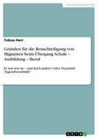 GrüNden FüR Die Benachteiligung Von Migranten Beim ÜBergang Schule -...