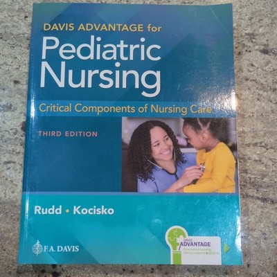 Davis Advantage for Pediatric Nursing: Critical Components of Nursing Care