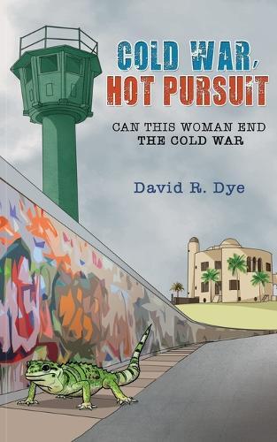 David R Dye Cold War, Hot Pursuit (Tascabile)