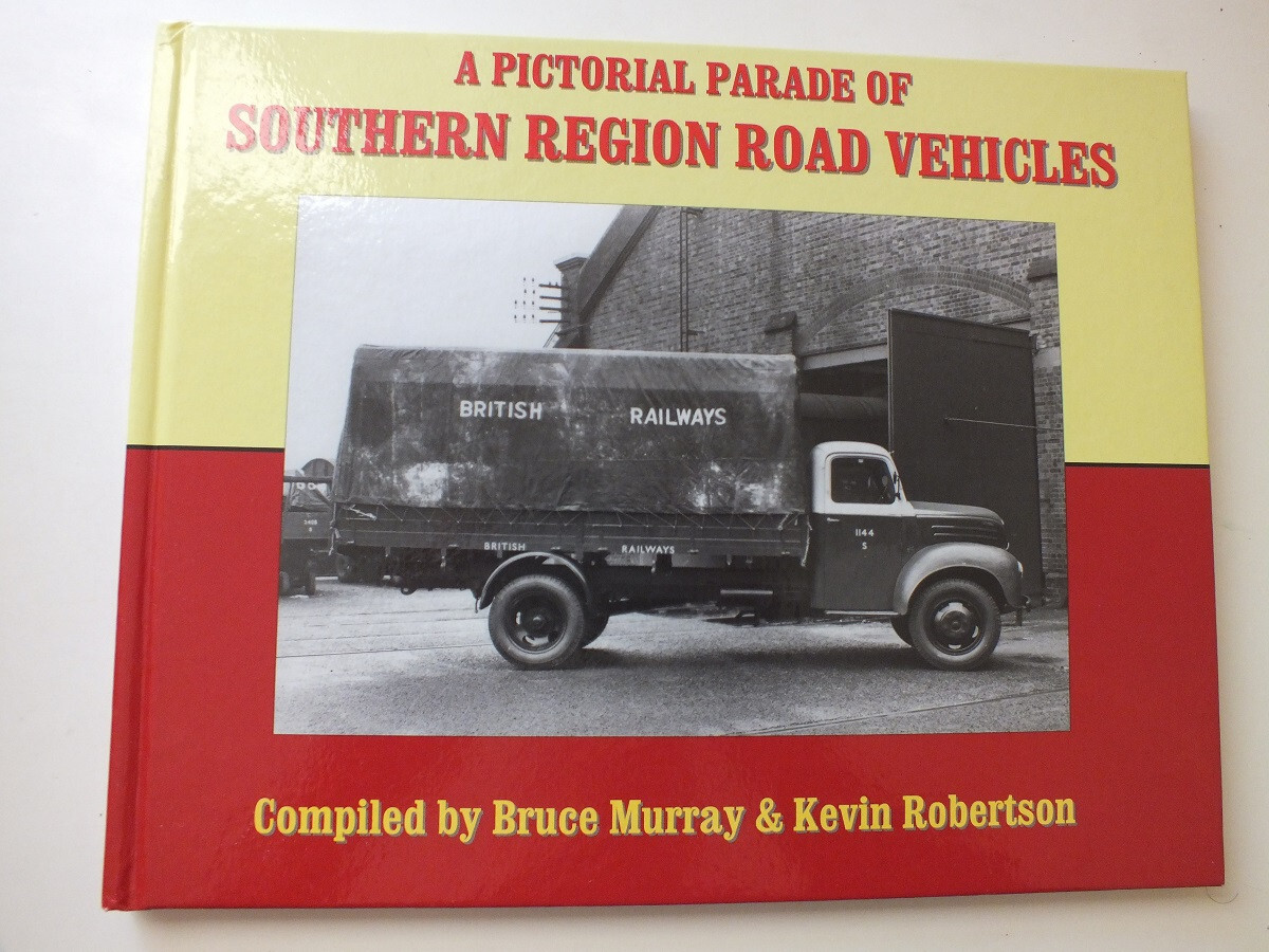 A Pictorial Parade of Southern Region Road Vehicle