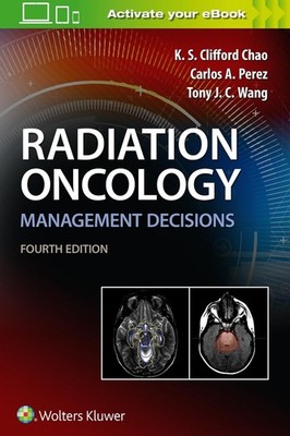 Radiation Oncology Management Decisions by K.S. Clifford Chao (English) Paperbac