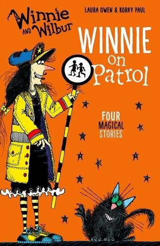 Winnie and Wilbur: Winnie on Patrol By Laura Owen, Korky Paul