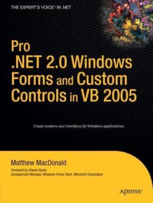 Pro .NET 2.0 Windows Forms and Custom Controls in VB 2005 (Expert's Voice in .NE