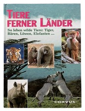 Tiere ferner Länder So leben wilde Tiere Tiger Bären Löwen Elefanten Zustand gut