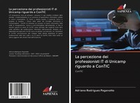 Adriano Rodrigues Paganotto | La Percezione Dei Professionisti IT Di Unicamp...