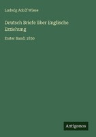 Deutsch Briefe üBer Englische Erziehung Ludwig Adolf Wiese